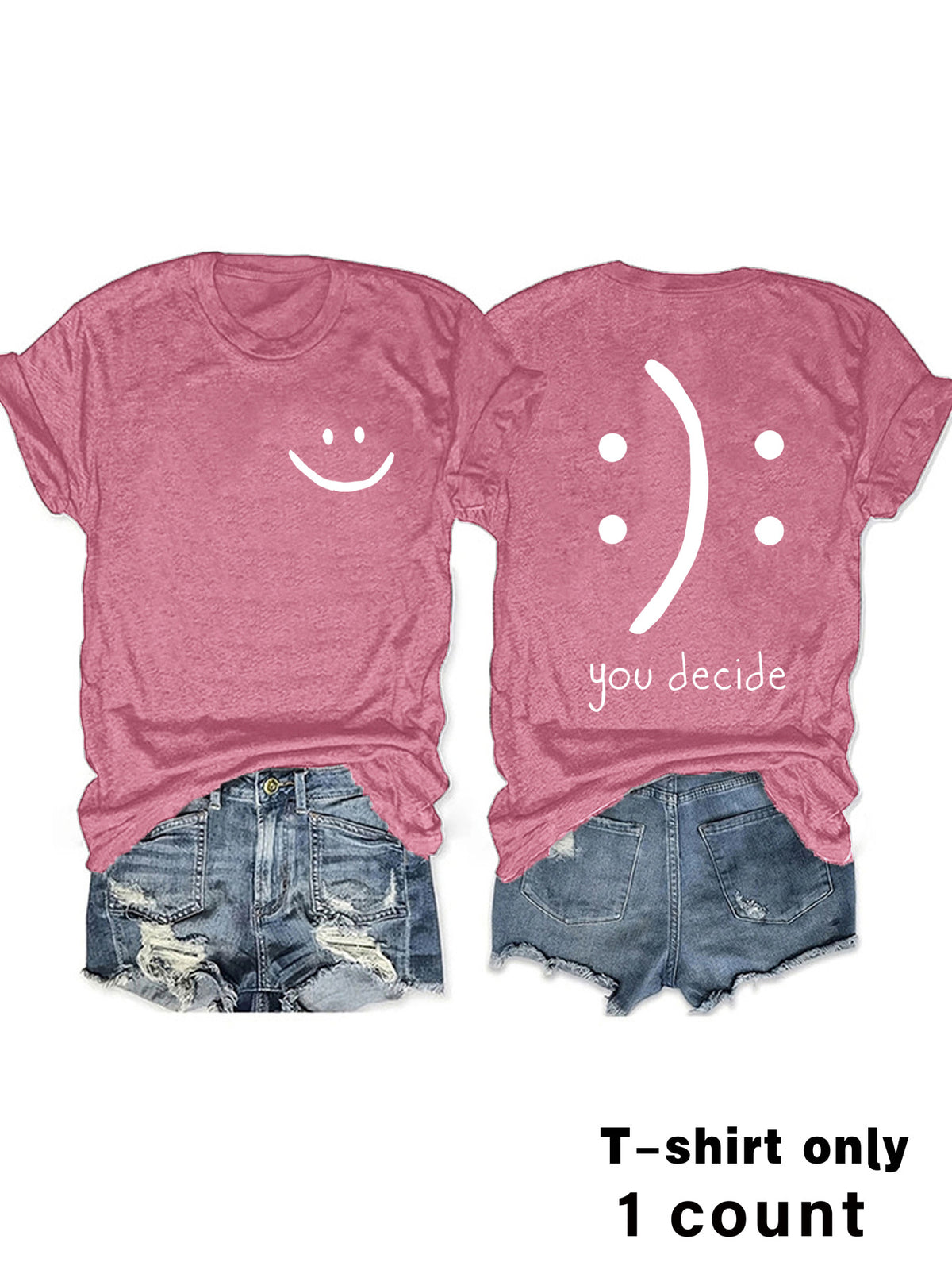 T-shirts with joy and You Decide